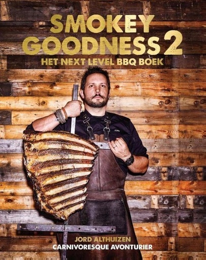 Smokey Goodness 2 - Het Next Level BBQ boek